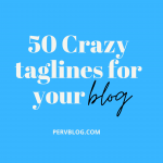 50 Crazy Taglines for your Blog or Website